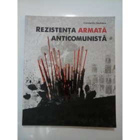 REZISTENTA ARMATA ANTICOMUNISTA - Constantin Vasilescu